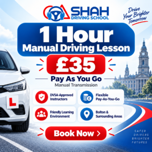 1 hour manual driving lesson in Bolton for £35 with Shah Driving School Caption: Flexible pay-as-you-go manual driving lesson in Bolton for £35.