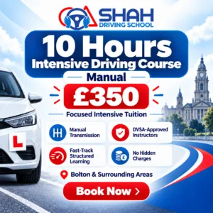 10 hours manual intensive driving course in Bolton for £350 with Shah Driving School
