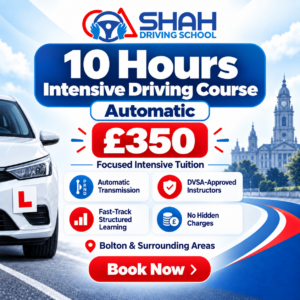 10 hours automatic intensive driving course in Bolton for £350 with Shah Driving School