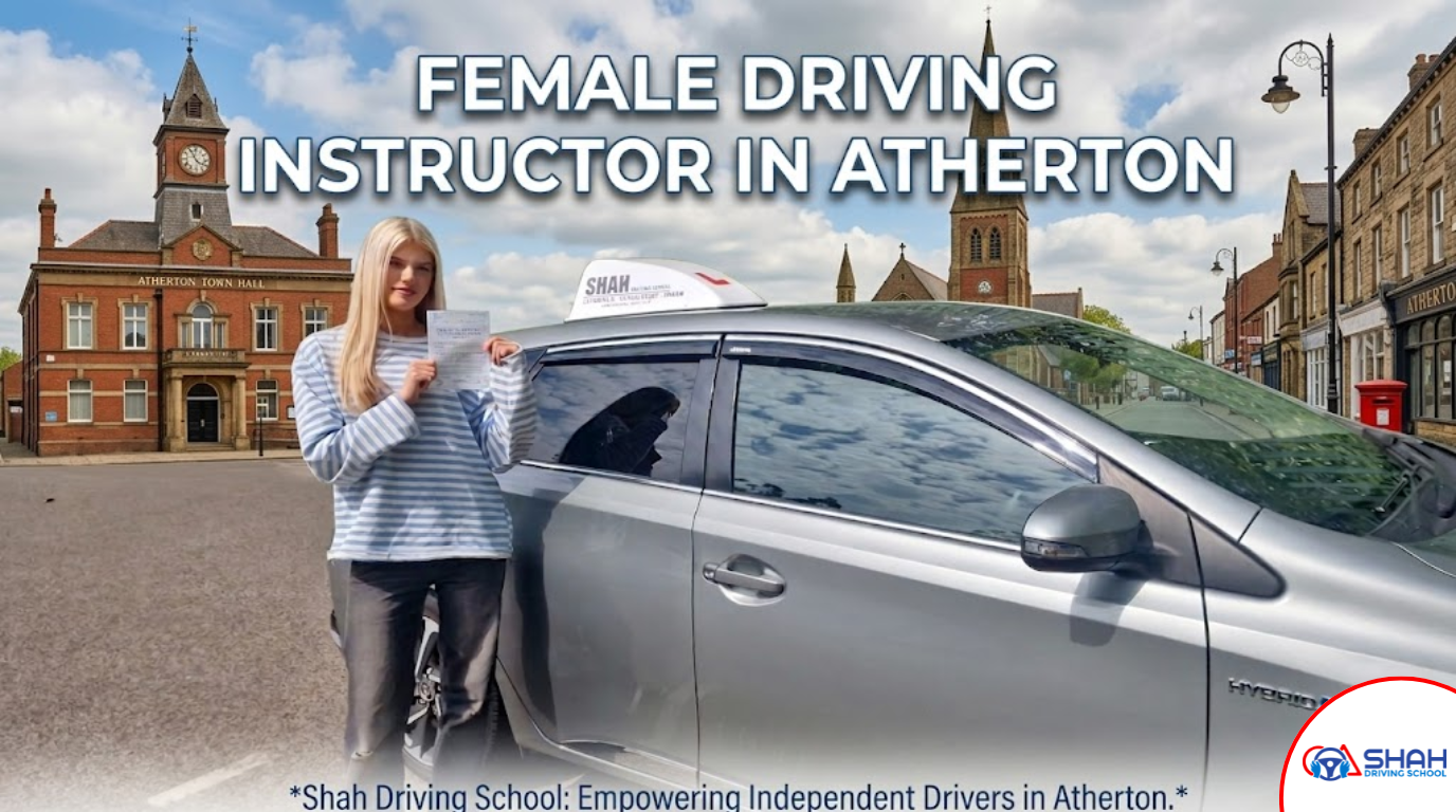 A professional blog banner featuring a successful female student holding her driving pass certificate next to a silver Shah Driving School car, with the iconic Atherton Town Hall and local UK landmarks in the background.