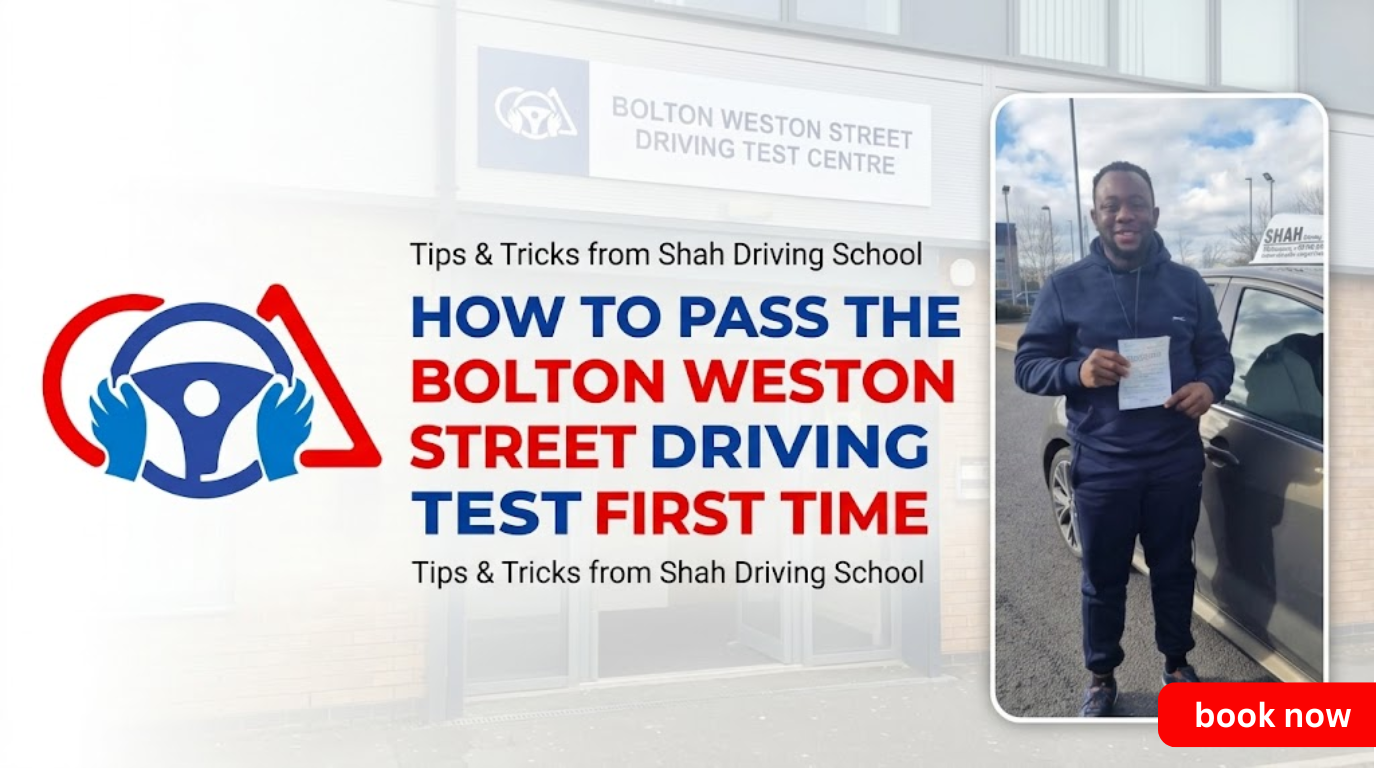 A professional blog banner featuring the Shah Driving School logo, a successful student holding his passing certificate next to an instructor car, and the Bolton Weston Street Driving Test Centre in the background.
