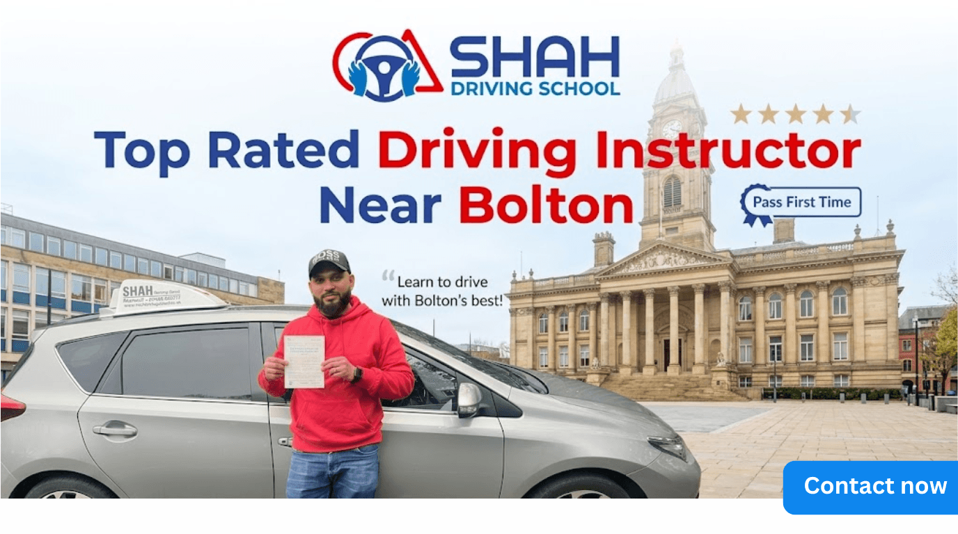 Professional website blog banner for Shah Driving School titled "Top Rated Driving Instructor Near Bolton". The banner features the official blue and red Shah Driving School logo at the top, a successful male student in a red hoodie smiling and holding his practical driving test pass certificate next to a silver tuition car, and the historic Bolton Town Hall landmark in the background under a bright sky.