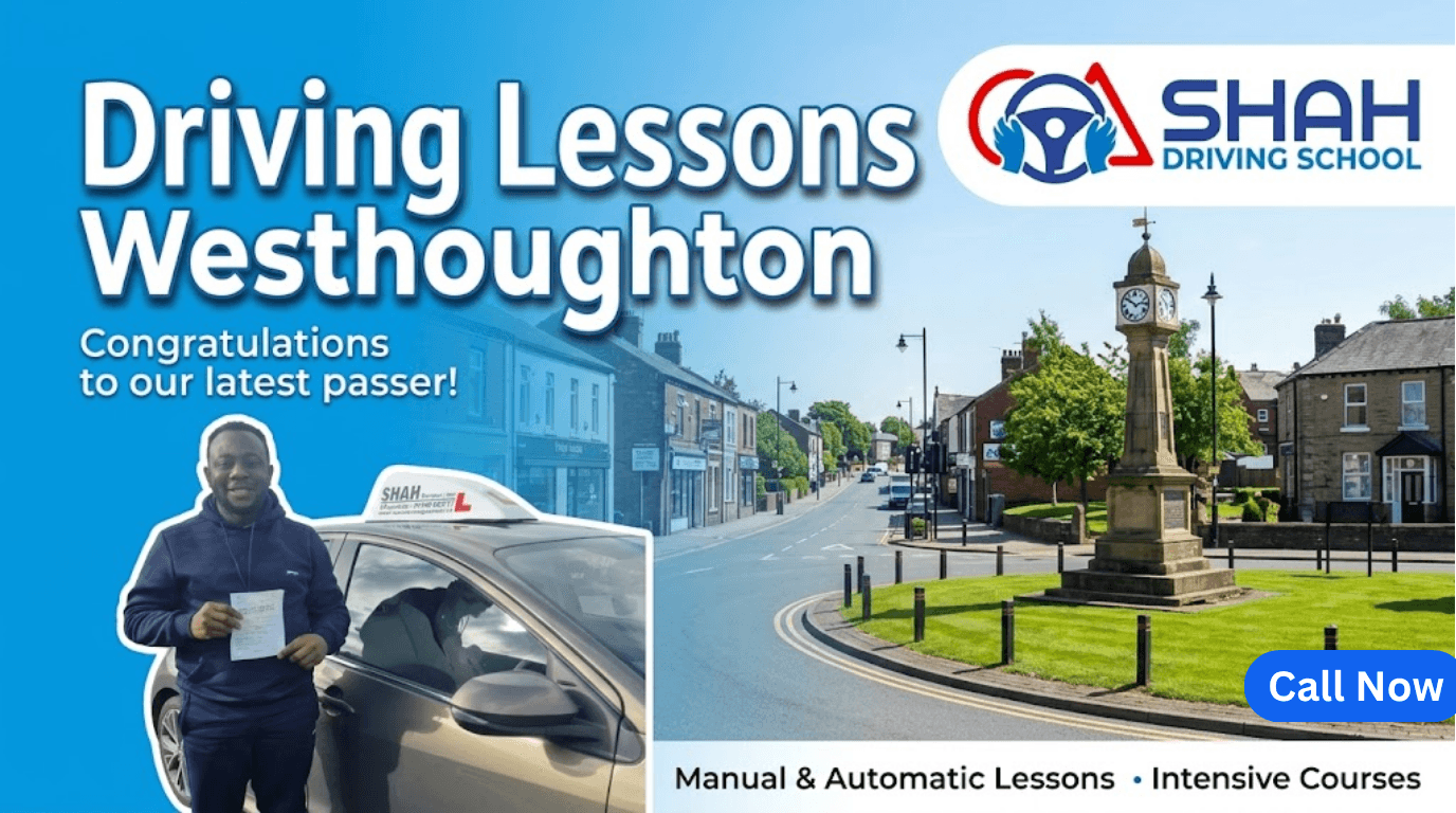 A website blog banner titled "Driving Lessons Westhoughton" features the Shah Driving School logo in the top right. The left side shows a successful male student smiling and holding his driving test pass certificate next to a gold tuition car. The right background features the iconic Westhoughton clock tower on a sunny day, with a bottom banner reading "Manual & Automatic Lessons • Intensive Courses".