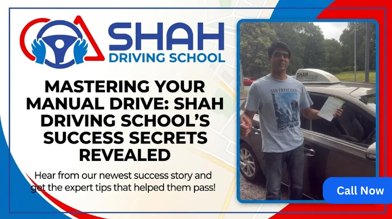 Shah Driving School blog banner featuring the school's blue and red logo with a steering wheel and hand, a large title text, a caption, and a framed photo of a smiling man giving a thumbs-up and holding his driving test pass certificate next to a driving school car. A map is faintly visible in the background.