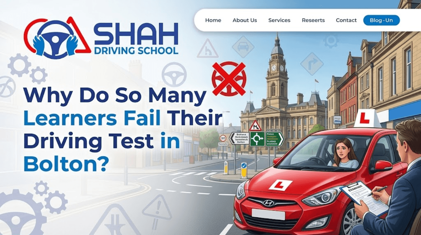 Why Learners Fail Their Driving Test in Bolton. Shah Driving School blog banner featuring a red learner car in front of the Bolton Town Hall, with an examiner holding a clipboard and a stressed student driver. The text reads "Why Do So Many Learners Fail Their Driving Test in Bolton?
