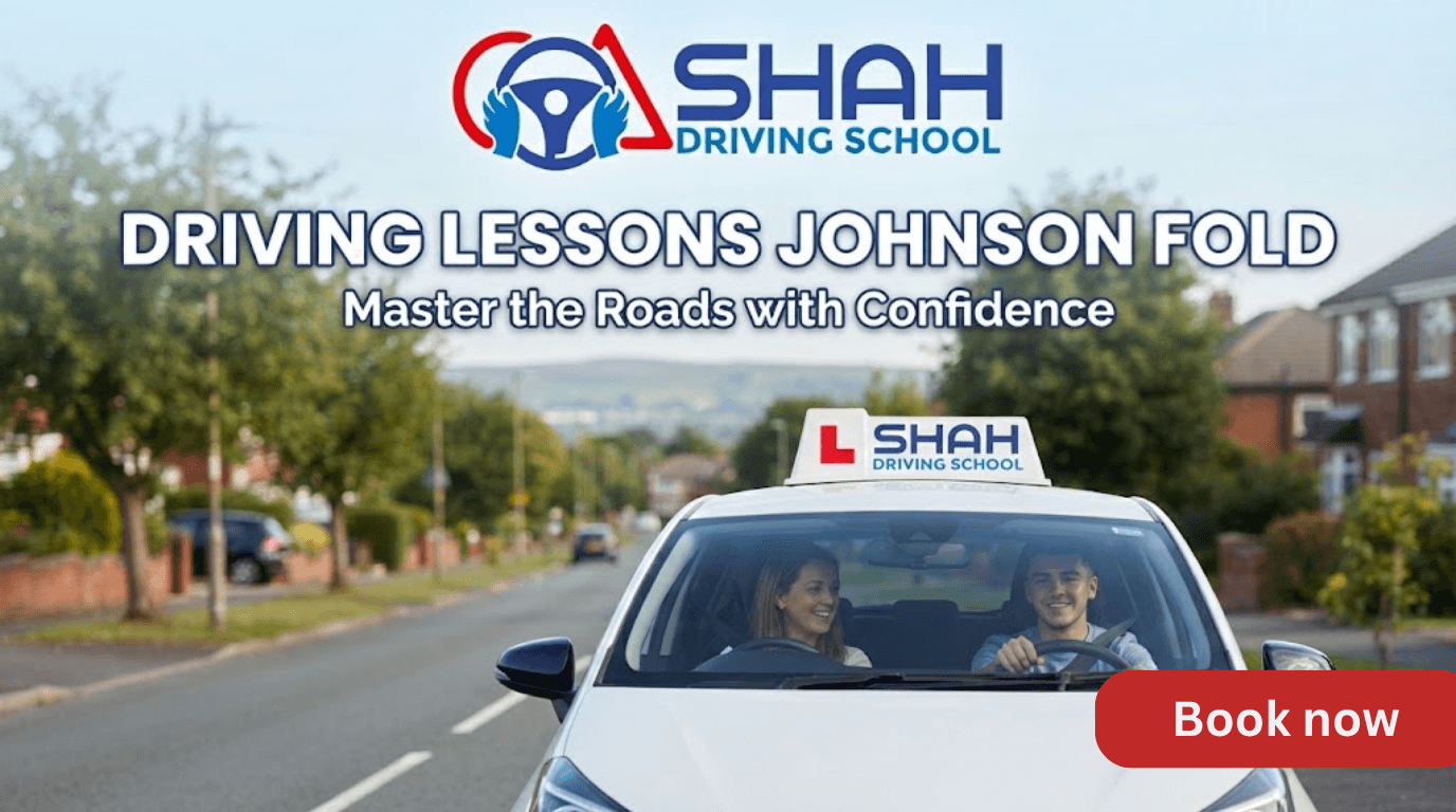 Professional banner for "SHAH DRIVING SCHOOL" offering "Driving Lessons Johnson Fold", featuring a smiling instructor and learner driver in a dual-control car on a sunny residential street, with the company logo and tagline "Master the Roads with Confidence" clearly visible at the top.