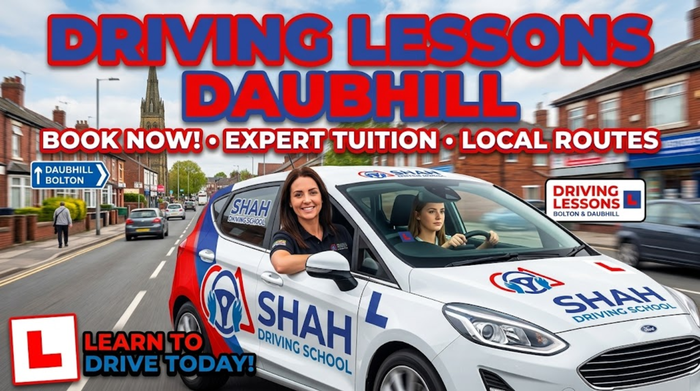 An eye-catching banner for Shah Driving School featuring a smiling instructor, a learner driver, and a marked Ford Fiesta on a street in Daubhill, Bolton, promoting driving lessons, expert tuition, and local routes.