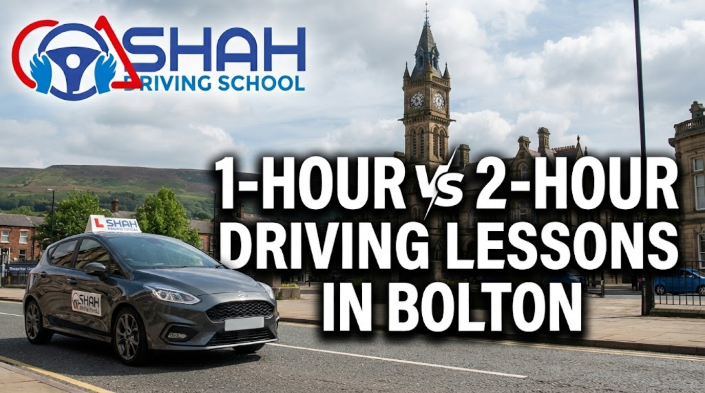 Shah Driving School banner featuring a branded grey Ford Fiesta learner car on a street in Bolton, UK, with the historic town hall clock tower and hills in the background. Large white text compares 1-hour vs 2-hour driving lessons.