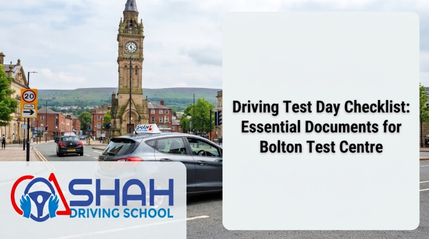 Shah Driving School banner on a Bolton street showing the clock tower and hills, with a large text box that reads: 'Driving Test Day Checklist: Essential Documents for Bolton Test Centre'.