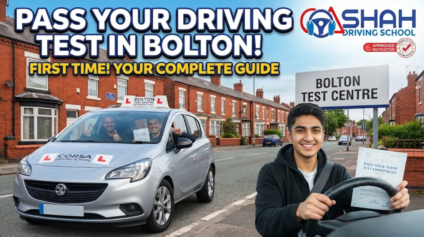 A smiling young man holds up a driving test pass certificate while sitting in a car outside the Bolton Test Centre, with a silver Corsa driving school car and red brick houses in the background. Bold text overlay reads: "PASS YOUR DRIVING TEST IN BOLTON! FIRST TIME! YOUR COMPLETE GUIDE." The Shah Driving School logo is visible in the top right corner.
